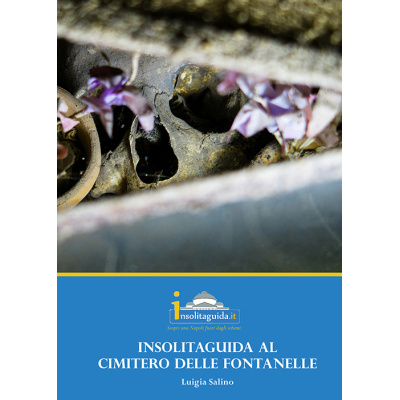 Insolitaguida al Cimitero delle Fontanelle